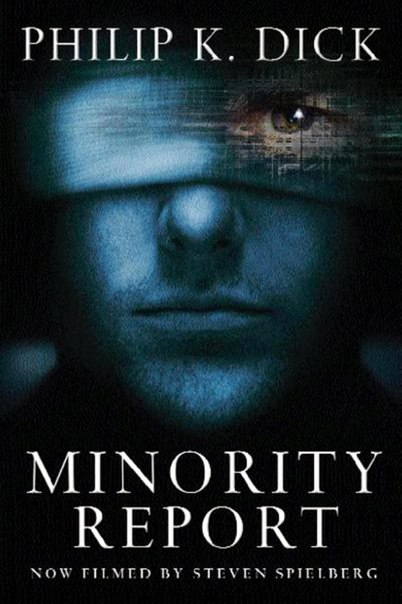 Resenha | Minority Report – A Nova Lei - Philip K. Dick