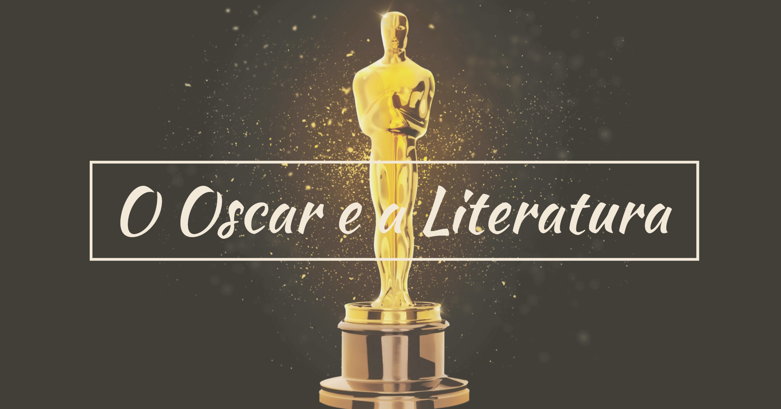 Os livros Que Inspiraram os Indicados ao Oscar 2018