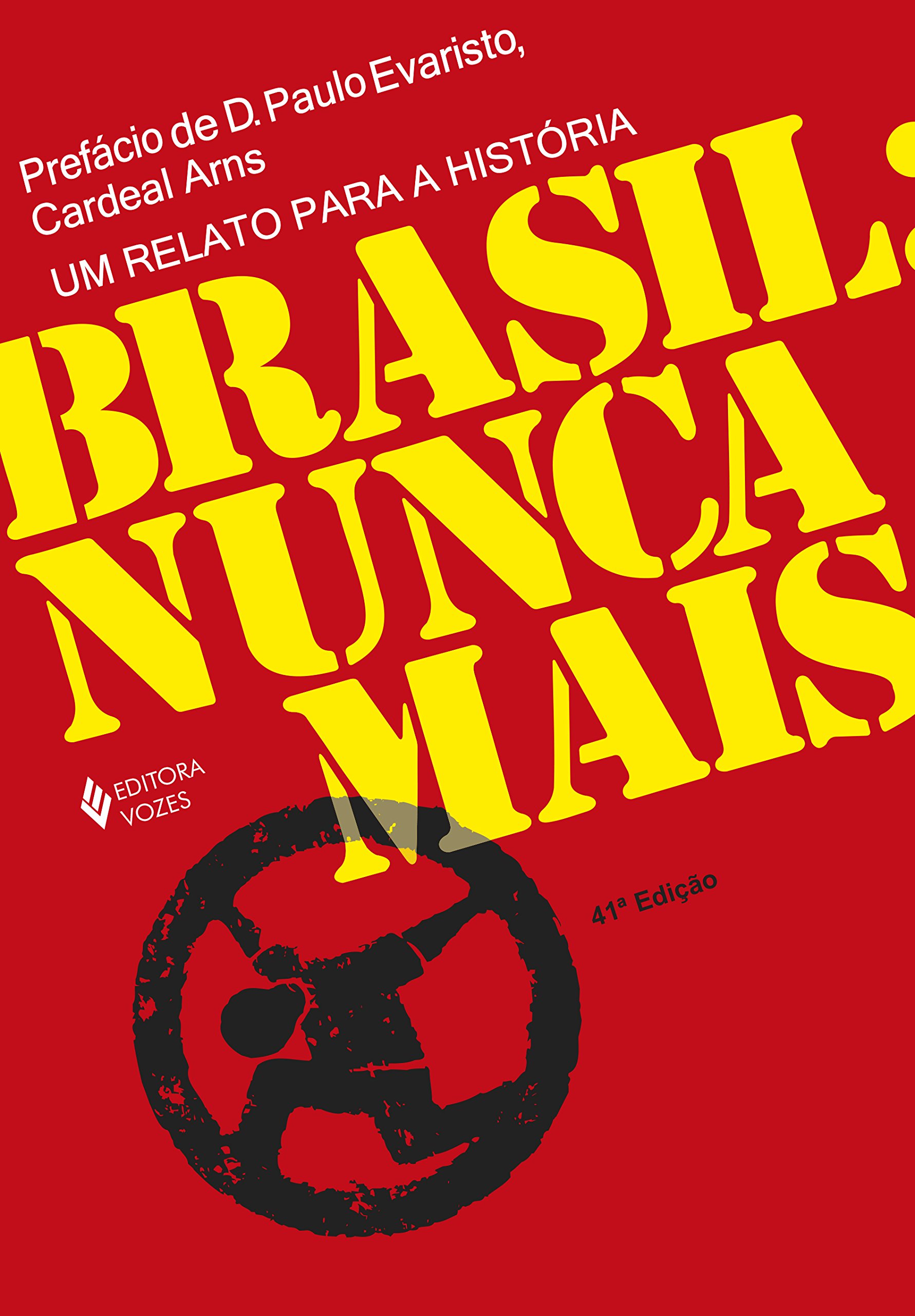 Resenha | Brasil: Nunca Mais – Paulo Evaristo Arns e Projeto Brasil