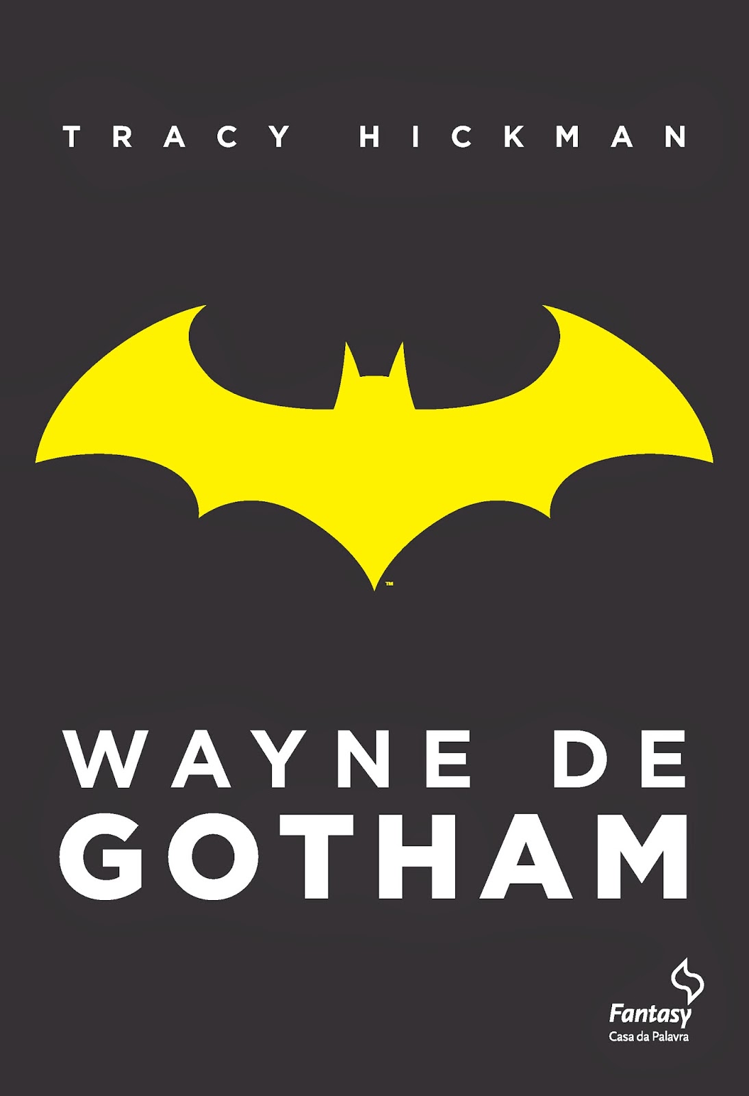 Resenha | Wayne de Gotham – Tracy Hickman