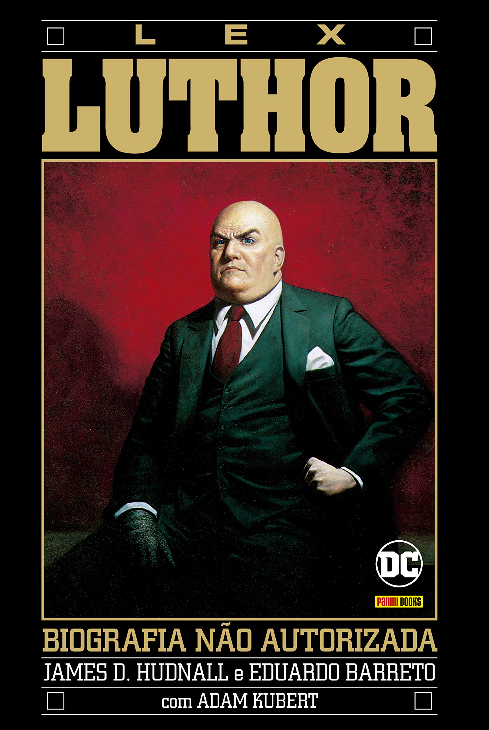 Resenha | Lex Luthor: Biografia Não Autorizada